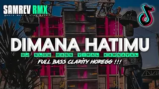 Download dj dimana hatimu slow bass viral tiktok terbaru || samrev rmx MP3