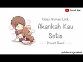 Akankah Kau Setia-Dzcot Band