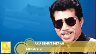 Meggy Z - Aku Semut Merah (Official Audio)