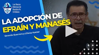E6 La adopción de Efraín y Manasés