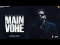 Main Vohe (Official Video) Masoom Sharma | Amar Karnawal, Thinker | New Haryanvi Song 2026