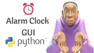 Alarm Clock GUI in Python By Grow With ME