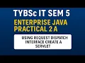 Enterprise Java Practical 2A - Using Request Dispatcher Interface create a Servlet