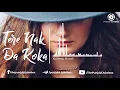 Download Lagu Tere Nak Da Koka  Remix    Kuldeep Manak | New Punjabi Remix Songbtop