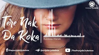 Tere Nak Da Koka  Remix    Kuldeep Manak | New Punjabi Remix Songbtop