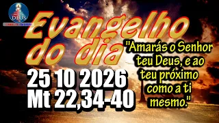 Evangelho do dia 25 de Outubro | Mt 22,34-40 | Com Reflexão e Oração