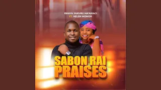 sabon rai praises