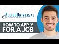 How To Get A Job At Allied Universal - Step by Step