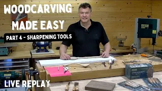 Download Woodcarving Made Easy Part 4- Tool Sharpening - Live Replay MP3
