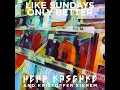 Like Sundays Only Better - Herr Kaschke & Kristoffer Eikrem