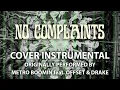 No Complaints (Cover Instrumental) [In the Style of Metro Boomin feat. Offset & Drake]