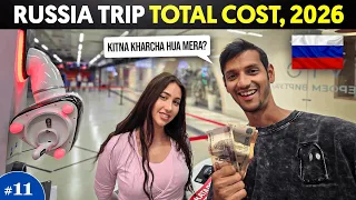 Russia Budget Trip Cost from India || My Total Expenses in Russia Trip 🇷🇺 2026