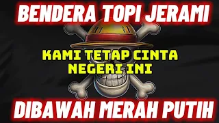 reggae bendera one piece berkibar di bawah merah putih lagu viral tahun ini lirik video 