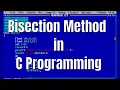 bisection method in c programming