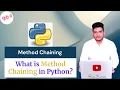 What is Method Chaining in Python