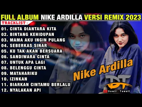 Download MP3 FULL ALBUM NIKE ARDILLA VERSI REMIX PALEMBANG 2023 || LAGU NOSTALGIA