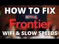 How To Fix Frontier - No Internet No Wifi or Slow Speeds