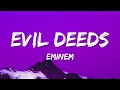 Download Lagu Eminem - Evil Deeds (Lyrics)