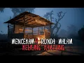 Mencekam Dikala Malam!! Kisah Pak Bayu Ronda Malam Keliling Kampung