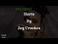 Hurts (lyrics) | Joy Crookes