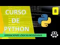 8 CURSO PYTHON - OPERADORES LOGICOS BOOLEANOS