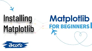 Installing Matplotlib Matplotlib for Beginners Data Visualization WonkyCode Telugu