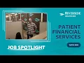 Patient Financial Services - Job Spotlight