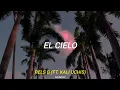 el cielo - rels b ft. kali uchis (english sub.)