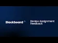 Review Assignment Feedback in Blackboard