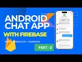 Build an Android Chat App with Firebase Real-Time Database Kotlin VM ViewBinding Part-3