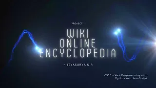 Wiki Online Encyclopedia Python Django CS50 s Web Project 1 Harvard EdX Jeyasurya U R