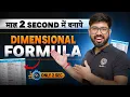 How to make dimensional formula in 2 second Class 11 JEE NEET
