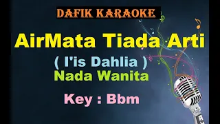 Download Airmata Tiada Arti (Karaoke) I'is Dahlia Ciptaan: Leo Waldy Nada Wanita Bbm Dangdut Original MP3