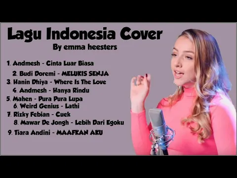 Download MP3 Lagu Populer Indonesia Cover ENGLISH VERSION by Emma Heesters Full Album 2020
