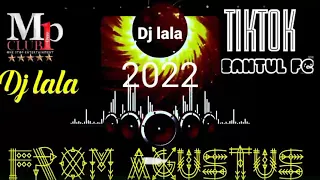 dj lala terbaru 10 agustus 2022