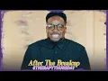 Download Lagu After The Breakup | Therapy Thursday | Jerry Flowers