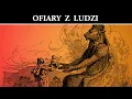 Lagu Tajemnice Biblii - Ofiary z Ludzi