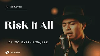 Download Risk It All - Bruno Mars - Male RNB/Jazz Cover (Lyric Video) MP3