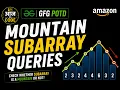 Mountain Subarray Queries GFG POTD Amazon Prefix Arrays Intuition C
