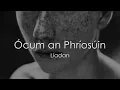 Download Lagu Ócum an Phríosúin - LYRICS + Translation