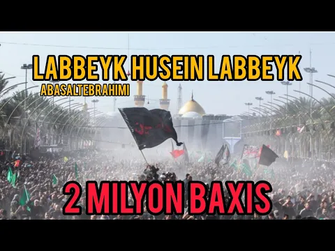 Download MP3 Abasalt Ebrahimi - Ləbbeyk Hüseyn Ləbbeyk | Mərsiyyə 2021 | Official Video