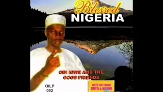 bro obigwe and the good friends blessed nigeria ruth and naomi 