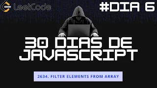 2634 Filter Elements from Array 30 dias de JavaScript no Leetcode