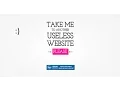 take me to a useless website website