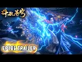 Lagu 🔥【斗破苍穹 BTTH】EP186 Trailer 血洗人殿！萧炎VS大天尊，击溃！一个不留！