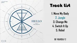 Download 🎶Full Album🎶 C I X – ‘HELLO’ Chapter 3. Hello, Strange Time [The 3rd Mini Album] MP3