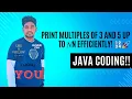 Java Tutorial Print Multiples of 3 and 5 Up to N Efficiently