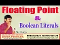 Floating Point and Boolean Literals By DURGA Sir