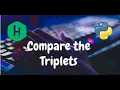 003 Compare The Triplets HackerRank Solution Python