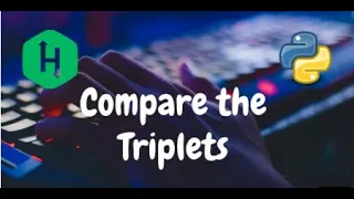 003 Compare The Triplets HackerRank Solution Python